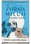 Jak zvířata milují bližního svého