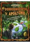 Dobrodružství v Amazonii