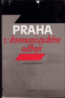 Praha v komunistickém odboji