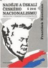 Naděje a úskalí českého nacionalismu