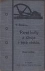 Parní kotly a stroje a jejich obsluha