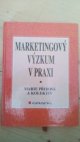 Marketingový výzkum v praxi