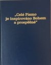 Celé Písmo je inspirováno Bohem a prospěšné 