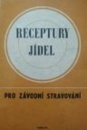 Receptury jídel pro závodní stravování