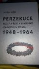 Perzekuce mužských řádů a kongregací komunistickým režimem