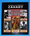 Neobjasněné záhady druhé světové války