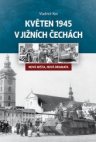 Květen 1945 v jižních Čechách