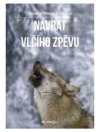 Návrat vlčího zpěvu 