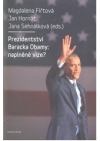 Prezidentství Baracka Obamy: naplněné vize?