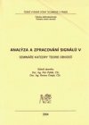 Analýza a zpracování signálů V