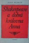 Shakespeare a dobrá královna Anna