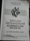 Základy veterinářství služebních psů POLICIE ČR