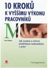 10 kroků k vyššímu výkonu pracovníků