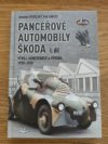 Pancéřové automobily ŠKODA I. díl 