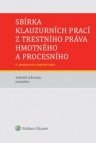 Sbírka klauzurních prací z trestního práva hmotného a procesního