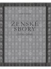 Ženské sbory (1998-2009)