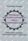 Přesnost strojních součástí podle mezinárodních norem