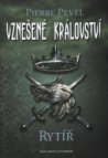 Vznešené království - Rytíř