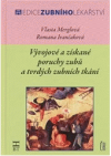 Vývojové a získané poruchy zubů a tvrdých zubních tkání