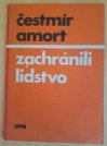 Zachránili lidstvo