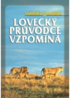 Lovecký průvodce vzpomíná