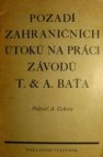 Pozadí zahraničních útoků na práci závodů T. a A. Baťa