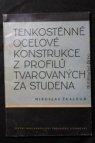 Tenkostěnné ocelové konstrukce z profilů tvarovaných za studena