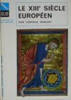 Le XIIIe siecle Européen