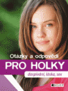 Otázky a odpovědi pro holky – dospívání, láska, sex