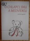 O chlapci, snu a medvídku