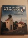 Domov jménem Máslovice
