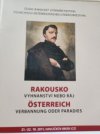 Rakousko - vyhnanství nebo ráj