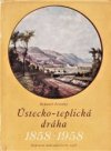 Ústecko-teplická dráha 1858-1958