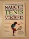 Naučte se tenis přes víkend 