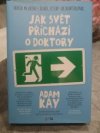 Jak svět přichází o doktory