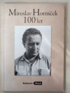 Miroslav Horníček - 100 let
