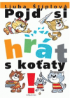 Pojď si hrát s koťaty!