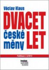 Dvacet let české měny