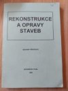 Rekonstrukce a opravy staveb