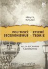 Politický secesionismus & Etické teorie