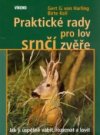 Praktické rady pro lov srnčí zvěře