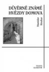 Důvěrně známé hvězdy domova