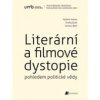 Literární a filmové dystopie pohledem politické vědy