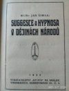 Suggesce a hypnosa v dějinách národů
