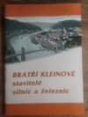 Bratří Kleinové, stavitelé silnic a železnic