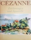 Paul Cézanne - Zeichnungen und Aquarelle