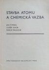 Stavba atomu a chemická vazba