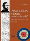 Francie a Čechy v Evropě národních států 
