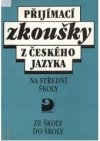 Přijímací zkoušky z českého jazyka na střední školy