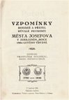 Vzpomínky rodáků a přátel bývalé pevnosti města Josefova v jubilejním roce 150ti letého trvání